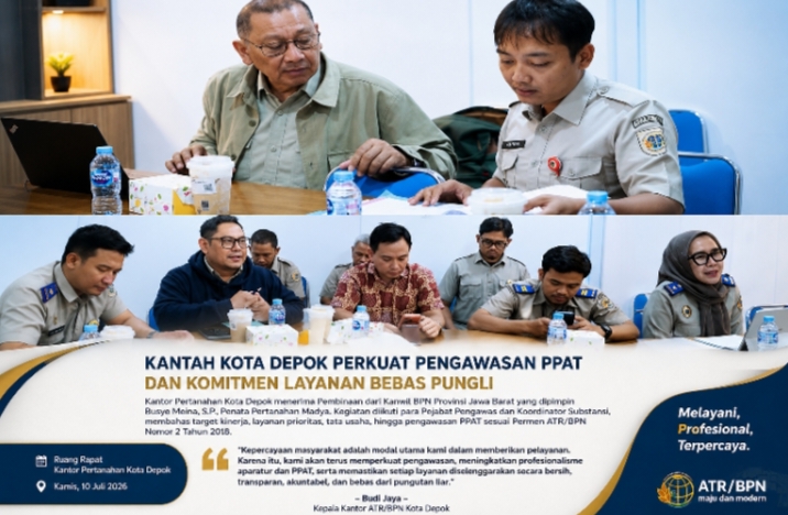 Perkuat Pengawasan PPAT, ATR/BPN Kota Depok Tegaskan Komitmen Layanan Bebas Pungli
